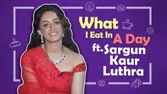 What I Eat In A Day Ft. Sargun Kaur Luthra | India Forums Thumbnail