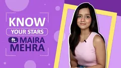 Know Your Stars Ft. Maira Mehra | Fun Secrets Revealed | India Forums Thumbnail