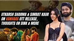 Utkarsh Sharma and Simrat Kaur on Vanvaas OTT release, thoughts on DINK & more Thumbnail