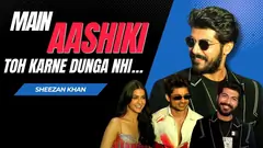 Sheezan Khan on Playing a Villain for the First Time in Tu Aashiiki Haii | Wants to Try Bigg Boss Thumbnail