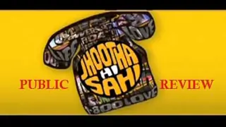 Public Review - Jhootha Hi Sahi Thumbnail