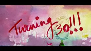 Turning 30 - Promo Thumbnail
