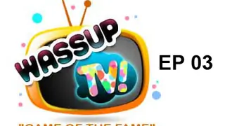 Wassup TV - Episode 3 Thumbnail