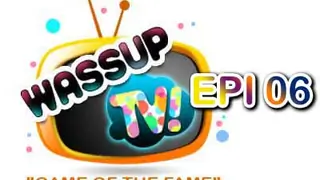 Wassup TV - Episode 6 Thumbnail