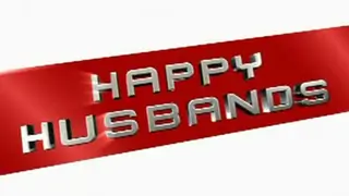 Happy Husbands - Promo 07 Thumbnail