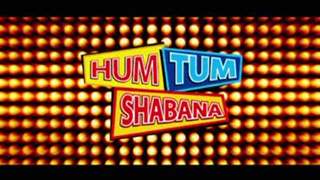 Hum Tum Shabana - Theatrical Promo thumbnail