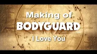 Bodyguard - I Love You Song Making Thumbnail