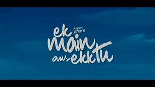 Ek Main Aur Ekk Tu - Theatrical Promo