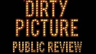 The Dirty Picture - Public Review