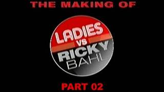 Making - Ladies v/s Ricky Bahl - Part 02 thumbnail