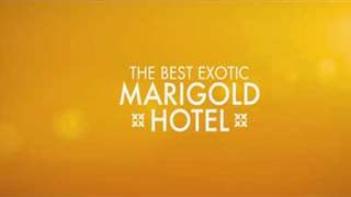 The Best Exotic Marigold Hotel - Trailer