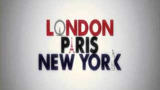 London Paris New York - Trailer