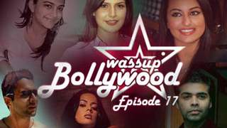 Wassup Bollywood - Episode 17