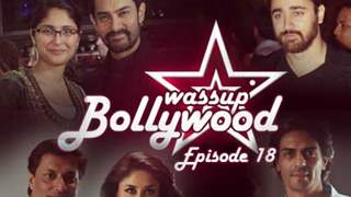 Wassup Bollywood - Episode 18
