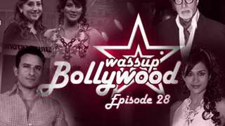 Wassup Bollywood - Episode 29