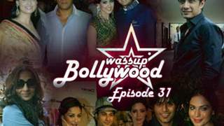 Wassup Bollywood - Episode 31
