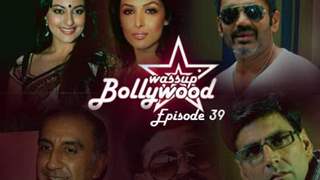 Wassup Bollywood - Episode 39