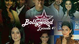 Wassup Bollywood - Episode 41