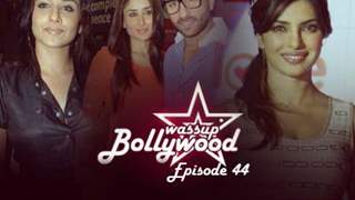 Wassup Bollywood - Episode 44