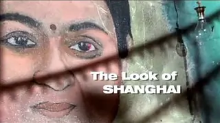 Making - The Look of Shanghai Thumbnail