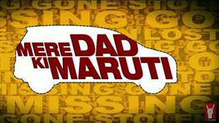 Mere Dad Ki Maruti - Theatrical Trailer Thumbnail