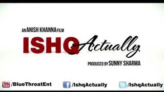 Ishq Actually - First Look Teaser