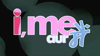 I Me aur Main - Trailer