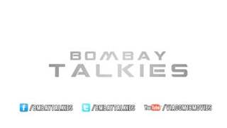 Bombay Talkies (2013) - Official Trailer