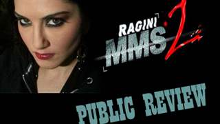 Ragini MMS 2 - Public Review (Sunny Leone)