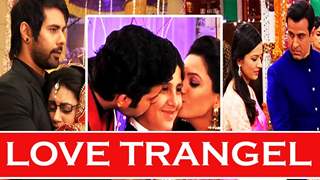 Love Triangles In Daily Soaps