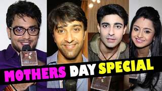 Telly stars talk about their bonding with their Moms