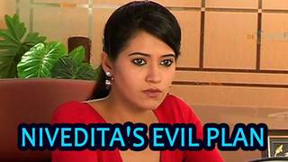 Nivedita's evil plan for Ravi