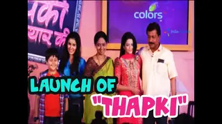 Launch of  Thapki Pyaar ki Thumbnail