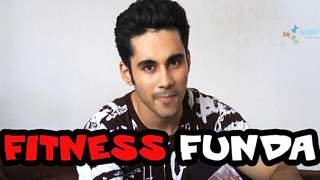 Abhishek Bajaj's fitness funda