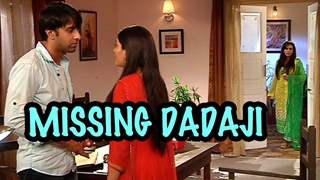 Suhani and Yuvraj are missing Dadaji