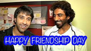 Sahil Mehta and Rohit Khurana's friendship special