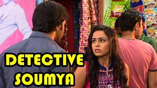 Soumya turns into a Detective to keep an eye on Dadi and Rohan