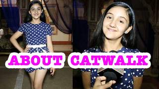 Ashnoor Kaur talks about the problems faced during the catwalk scene