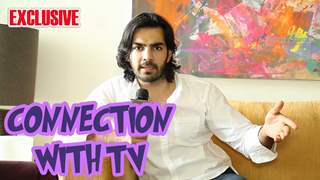 Karan V Grover talks about his TV connection