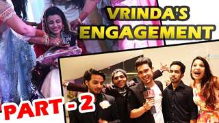 Exclusive : Vrinda Dawda gets engaged to Bhavin Mehta - Part - 2