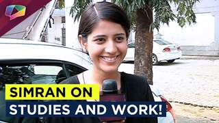 Actress Simran Pareenja talks about balancing work and studies!