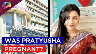 Was Pratyusha Banerjee Pregnant?