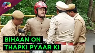 Bihaan reveals the new updates in Thapki Pyaar Ki Thumbnail