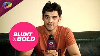 Parth Samthaan answers some Blunt and Bold questions