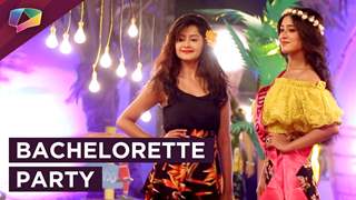Naira's bachelorette party failed? |Yeh Rishta Kya Kehlata Hai | Star Plus