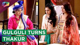 Gulguli to turn Thakur Sahab for a day | Ghulaam | Life OK