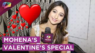 Mohena Singh share her Dream Valentine's Plans and talks about her Prince Charming