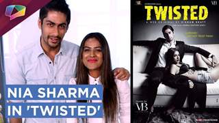 Nia Sharma and Nammit Khanna talks about their new web series | Twisted