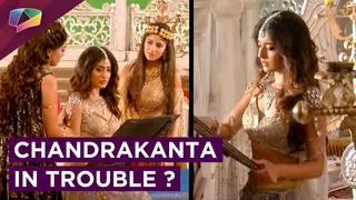 Difficult situation in Chandrakanta's life | Will Chandrakanta surrender ? | Prem Ya Paheli Chandra Thumbnail