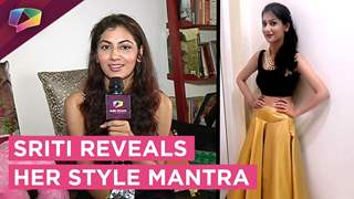 Sriti Jha opens up about her Styling | India forums